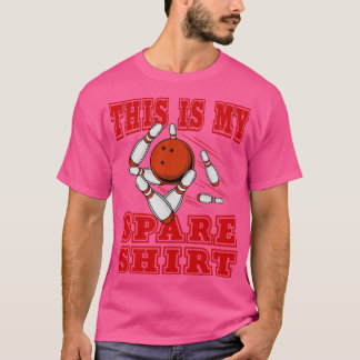 This Is My Spare 10 Pin Bowling Gutter or Strike B T-Shirt