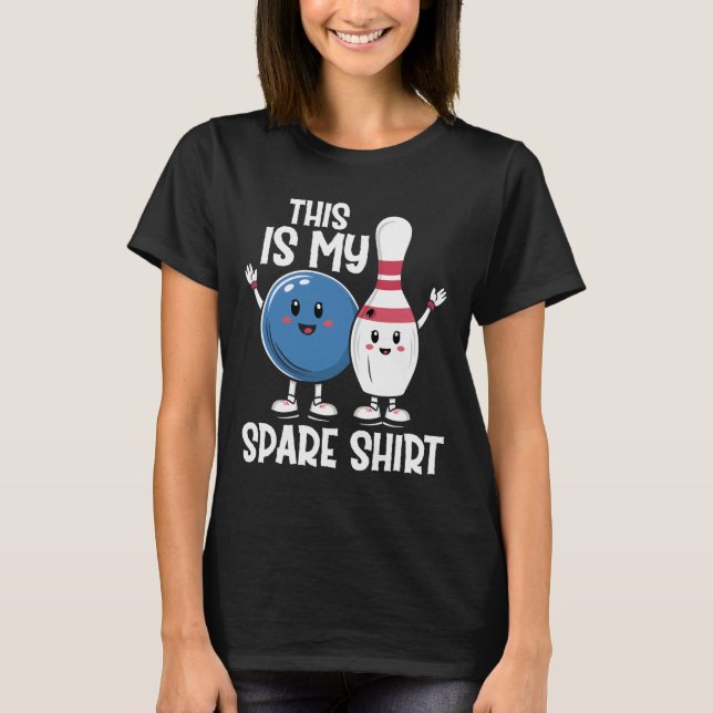 This Is My Spare Shirt Bowling Ll And Bowling Pin  (Front)