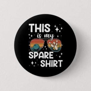This Is My Spare Shirt Retro Vintage Bowling Men W 6 Cm Round Badge