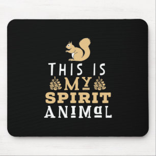 This Is My Spirit Animal Mouse Mat