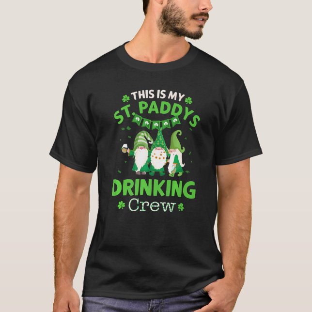 This Is My St Patricks Drinking Crew Funny Irish G T-Shirt (Front)