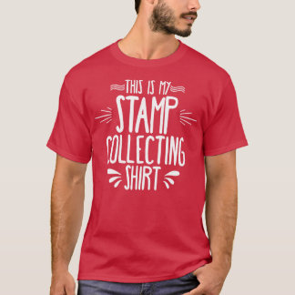 This Is My Stamp Collecting T-Shirt