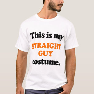 This is my Straight Guy Cos T-Shirt