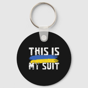 This Is My Suit Funny Ukraine Flag Zelensky Statem Key Ring