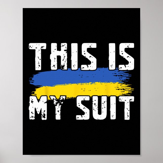 This Is My Suit Funny Ukraine Flag Zelensky Statem Poster (Front)