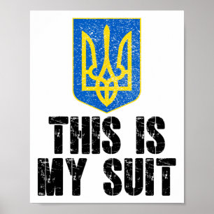 This Is My Suit Support Ukraine Trident Ukrainian  Poster