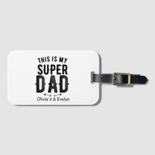 This is My Super Dad Personalised Father's day Luggage Tag