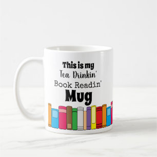 This is My Tea Drinking, Book Reading Coffee Mug