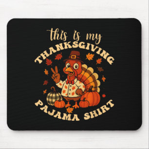 This Is My Thanksgiving Pajama Matching Family Tha Mouse Mat