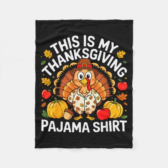 This Is My Thanksgiving Pajama Shirt Adult Kid Men Fleece Blanket (Front)