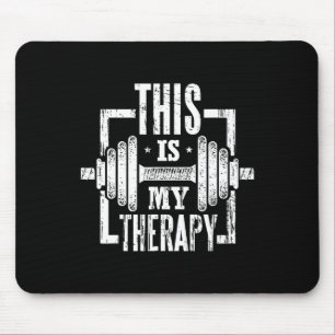 This Is My Therapy Funny Gym Workout Motivational Mouse Mat