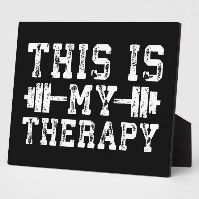 This Is My Therapy - Gym Workout Inspirational Plaque (Side)