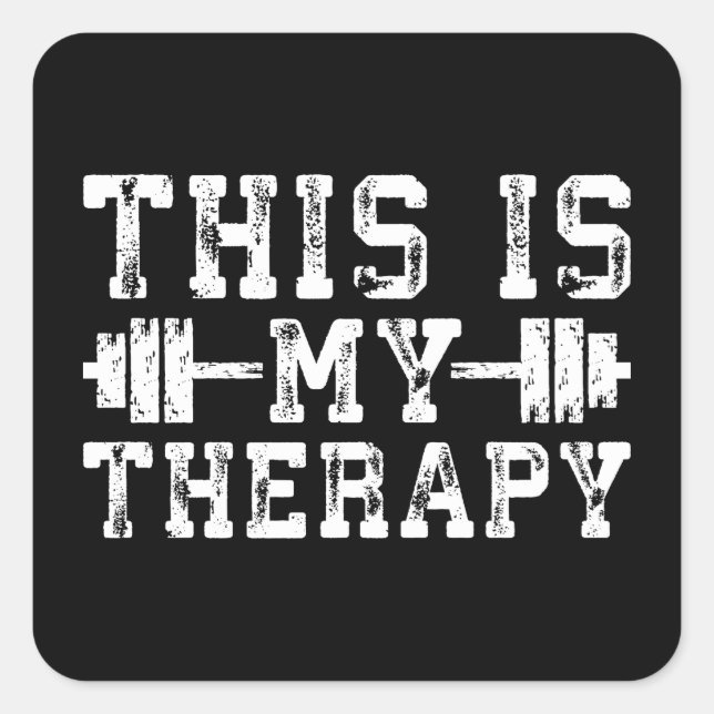 This Is My Therapy - Gym Workout Inspirational Square Sticker (Front)