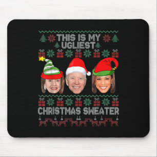 This Is My Ugliest Christmas Anti-Biden  Fun Xmas  Mouse Mat