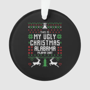 This is My Ugly Christmas Alabama Pajama Shirt Ornament