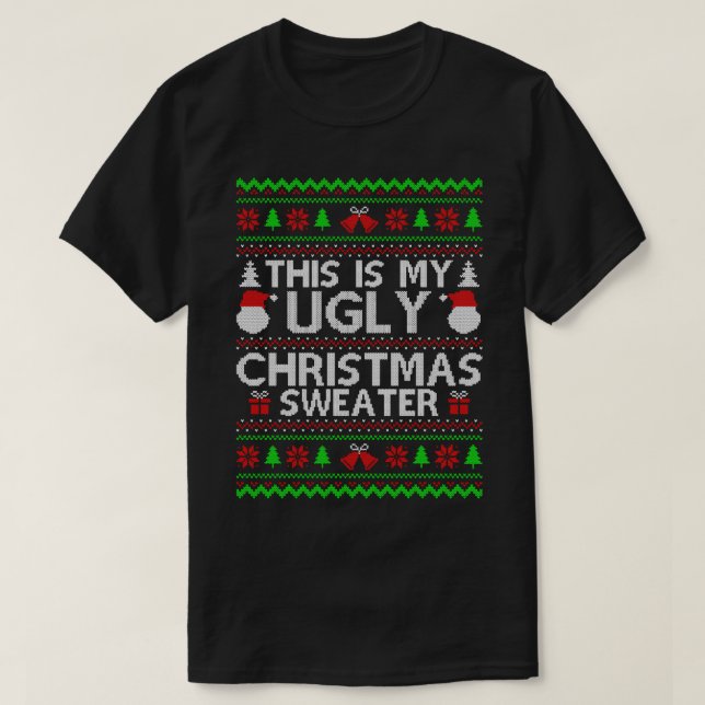 This Is My Ugly Christmas Sweater Ugly Christmas S (Design Front)
