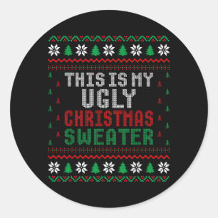 This Is My Ugly Christmas Xmas Sweater Classic Round Sticker