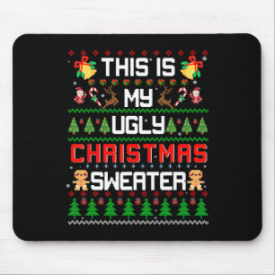 This Is My Ugly  Fun Christmas  Mouse Mat
