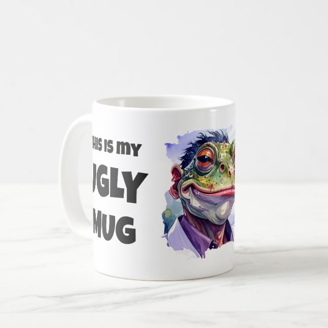 This is my Ugly Mug Custom Mug (Front Left)