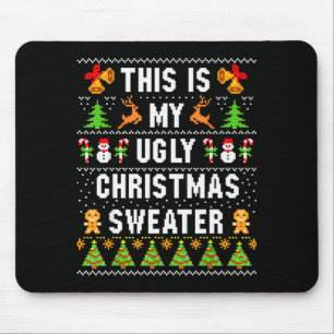 This Is My Ugly Sweater Funny Christmas Short Slee Mouse Mat