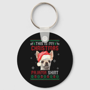 This Is My Ugly Xmas Pajama Chihuahua Dog T Shirt  Key Ring