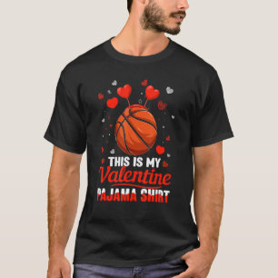 This Is My Valentine pajama Headband Basketball T-Shirt
