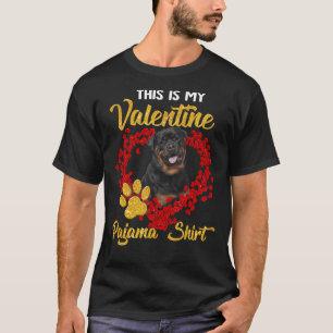 This Is My Valentine Pajama Rottweiler T-Shirt