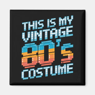 This Is My Vintage 80s Costume 1980s Fashion Retro Magnet