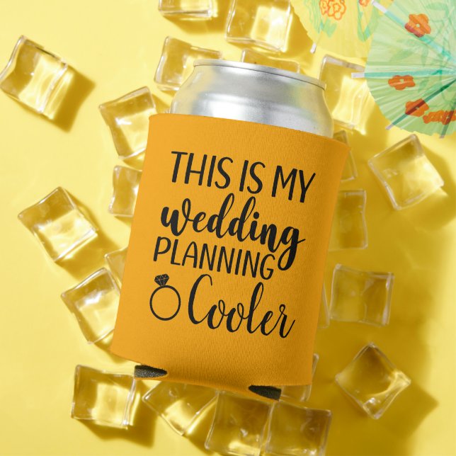 This is my Wedding Planning Bride to be funny Can Cooler (In Situ Summer)