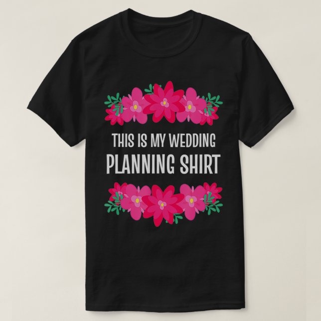 This Is My Wedding Planning   Wedding Planner  T-Shirt (Design Front)