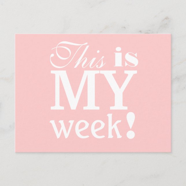 This is My Week Motivational Postcard (Front)