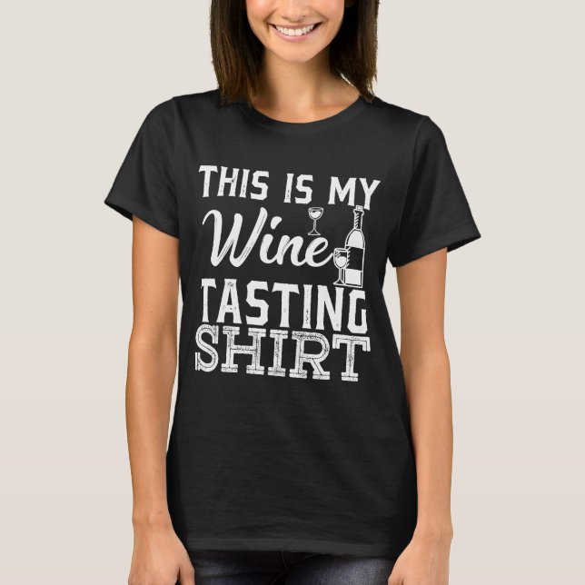 This Is My Wine Tasting Vineyard Owner T-Shirt (Front)