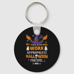 This Is My Work Appropriate Halloween Costume Boo  Key Ring