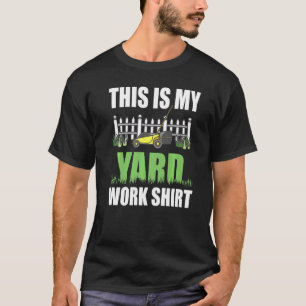 This Is My Yard Work  Lawn Mower Lawnmower T-Shirt