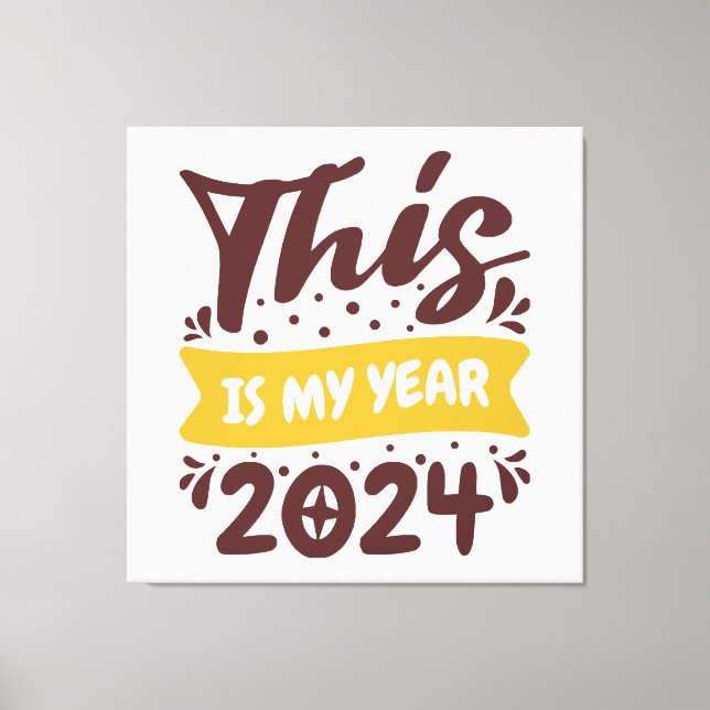 This is my year 2024 canvas print (Front)