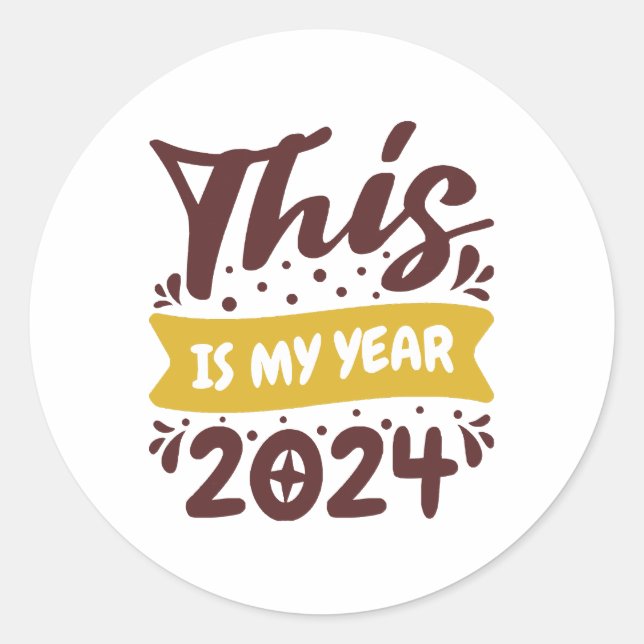 This is my year 2024 classic round sticker (Front)