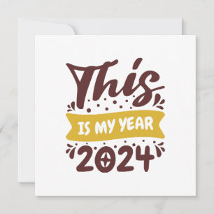 This is my year 2024 invitation