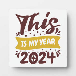 This is my year 2024 plaque