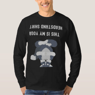 This Is My Yoga Headstand ! Funny Yoga  Funny Husk T-Shirt