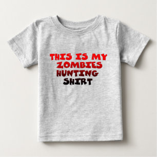 This Is my Zombies Hunting Baby T-Shirt