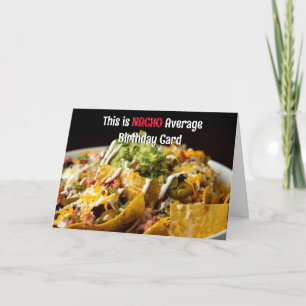This is NACHO Average Birthday Card Personalised