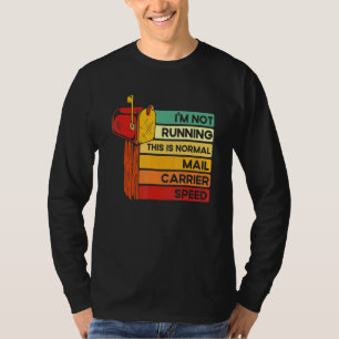 This Is Normal Mail Carrier Speed Post Office Post T-Shirt