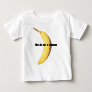 This is not a banana baby T-Shirt