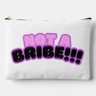 This is not a bribe! accessory pouch