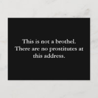 This is not a brothel.There are no prostitutes ...