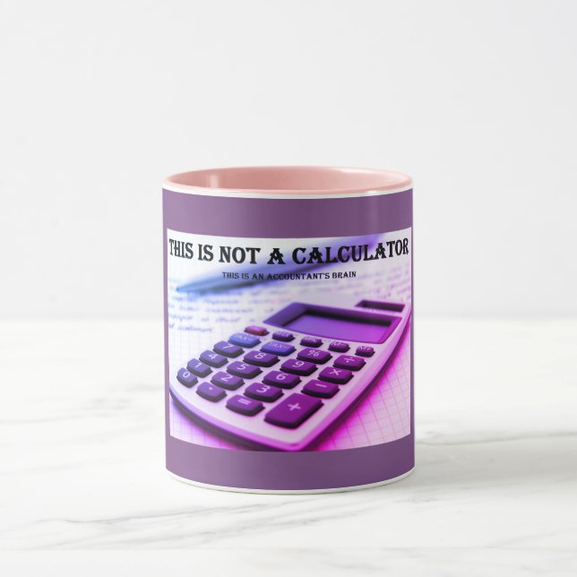 "This Is Not A Calculator" Mug (Center)