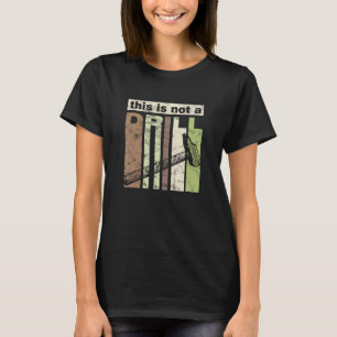 This is Not a Drill Funny Hammer Tool Dad Joke Rep T-Shirt