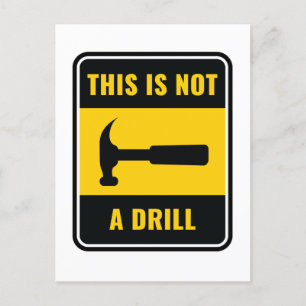 This Is Not a Drill Hammer Tool Postcard