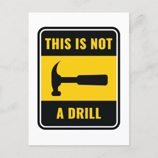 This Is Not a Drill Hammer Tool Postcard