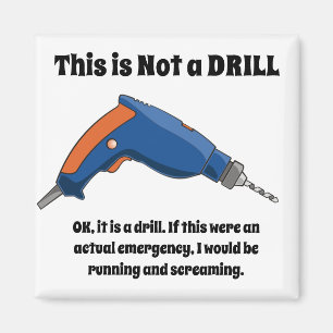 This is Not a Drill Magnet